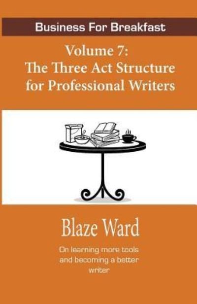 Cover for Blaze Ward · Business for Breakfast, Volume 7 (Paperback Book) (2018)