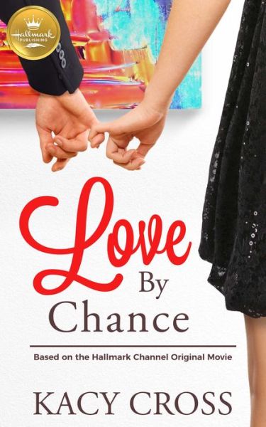 Cover for Kacy Cross · Love by Chance (Paperback Book) (2019)