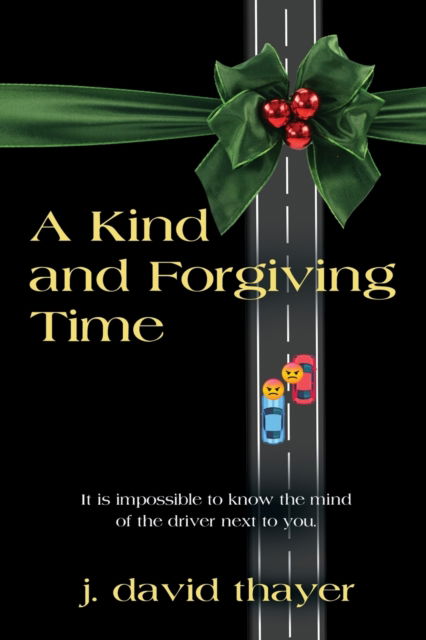 Cover for J David Thayer · A Kind and Forgiving Time (Paperback Book) (2023)