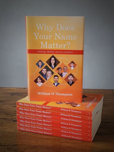 Cover for William H. Thompson · Why Does Your Name Matter? (Book) (2023)
