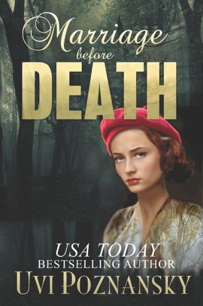 Cover for Uvi Poznansky · Marriage before Death : WWII Spy Thriller (Paperback Bog) (2017)