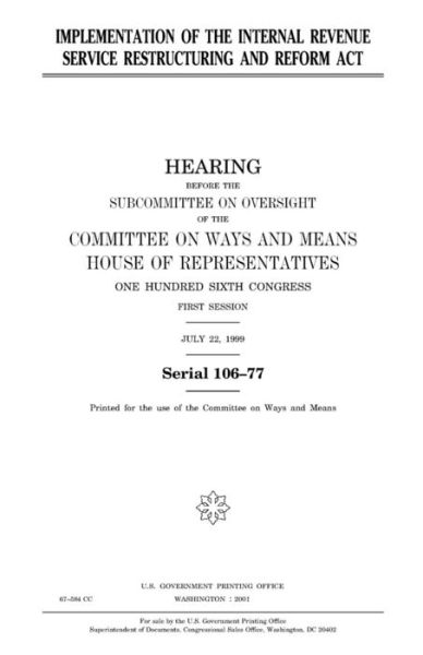 Cover for United States House of Representatives · Implementation of the Internal Revenue Service Restructuring and Reform Act (Paperback Book) (2018)