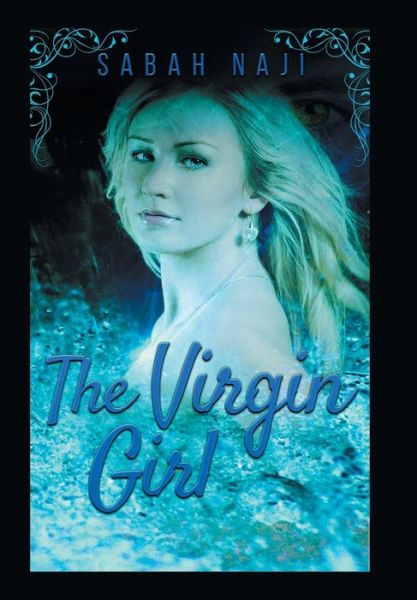 Cover for Sabah Naji · The Virgin Girl (Hardcover bog) (2019)