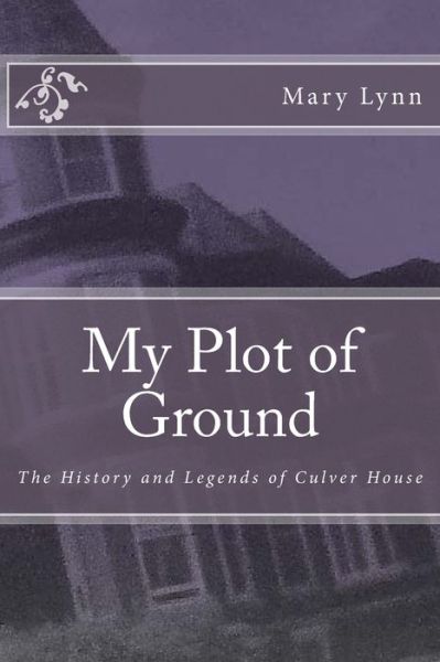 Cover for Mary Lynn · My Plot of Ground (Paperback Book) (2018)