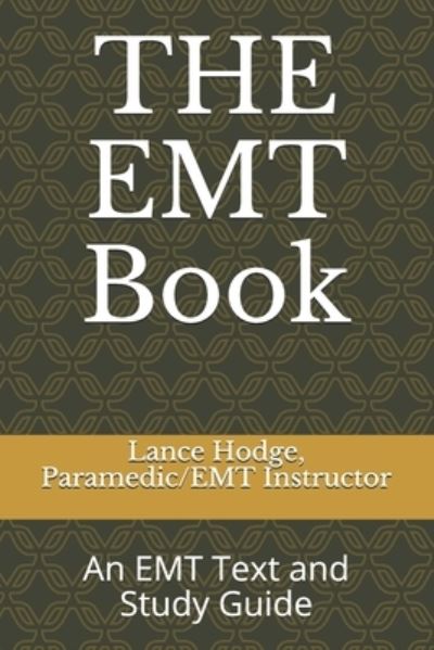 Cover for Lance Hodge · THE EMT Book (Paperback Book) (2019)