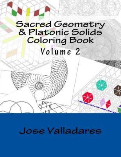 Cover for Jose Valladares · Sacred Geometry &amp; Platonic Solids Coloring Book (Paperback Book) (2018)