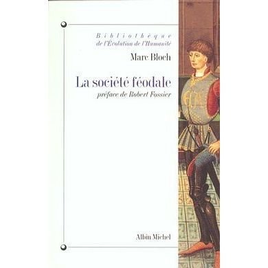 Cover for Marc Bloch · Societe Feodale (La) (Collections Histoire) (French Edition) (Pocketbok) [French edition] (1994)