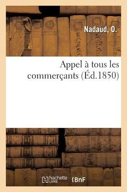 Cover for O Nadaud · Appel A Tous Les Commercants (Paperback Bog) (2018)
