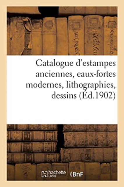 Cover for Loÿs Delteil · Catalogue d'Estampes Anciennes, Eaux-Fortes Modernes, Lithographies, Dessins (Pocketbok) (2021)
