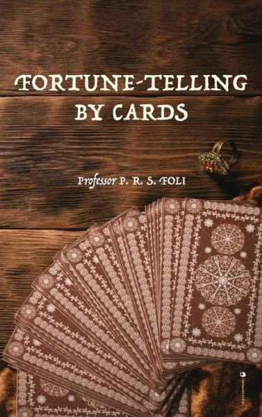 Cover for Professor P R S Foli · Fortune-Telling by Cards (Innbunden bok) (2020)