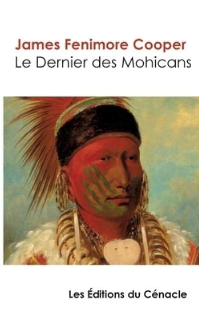 Cover for James Fenimore Cooper · Le Dernier des Mohicans (edition de reference) (Pocketbok) (2019)