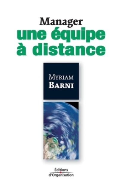 Cover for Myriam Barni · Manager une équipe à distance (Paperback Book) (2003)