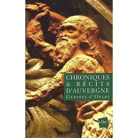 Cover for Grasset d' Orcet · Chroniques &amp; Récits d'Auvergne (Pocketbok) (2019)