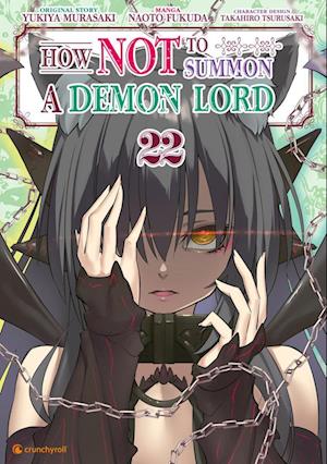 Cover for Naoto Fukuda · How NOT to Summon a Demon Lord – Band 22 (Book) (2024)