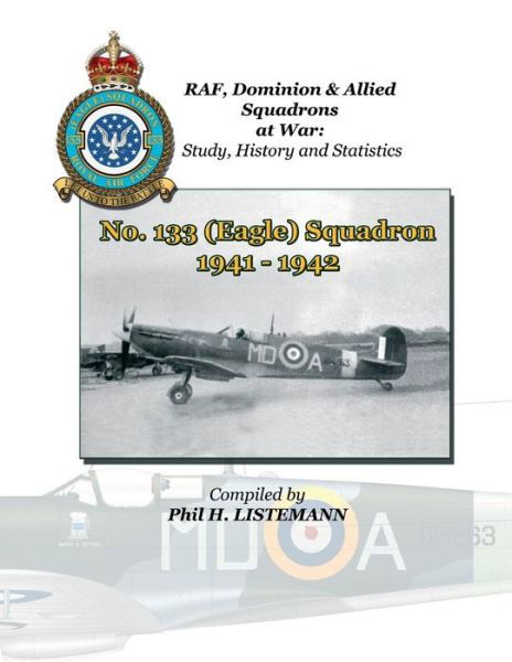 Cover for Phil H Listemann · No. 133 (Eagle) Squadron 1941 - 1942 (Paperback Book) (2015)