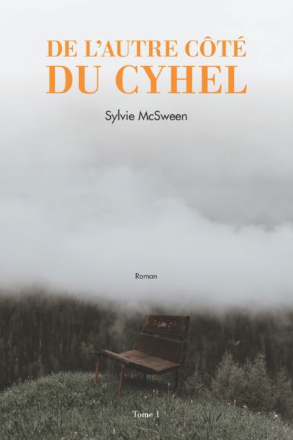 Cover for Sylvie McSween · De l'autre cote du Cyhel (Paperback Book) (2022)