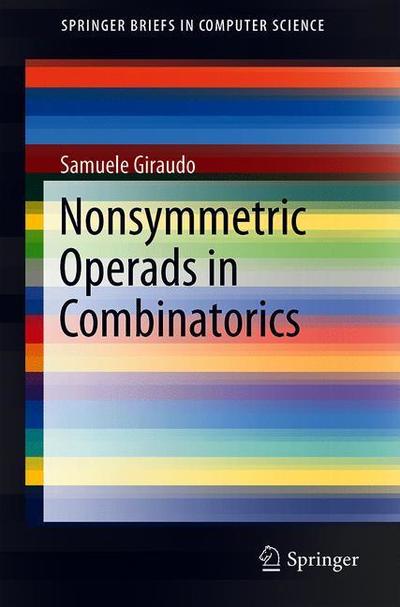 Cover for Samuele Giraudo · Nonsymmetric Operads in Combinatorics (Hardcover Book) [1st ed. 2018 edition] (2019)