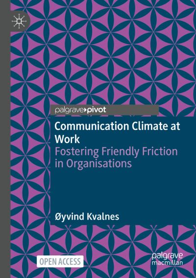 Cover for Øyvind Kvalnes · Communication Climate at Work (Book) (2023)