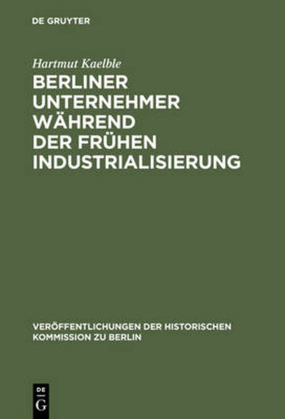 Cover for Kaelble · Berliner Unternehmer während de (Bok) [First edition] (1972)