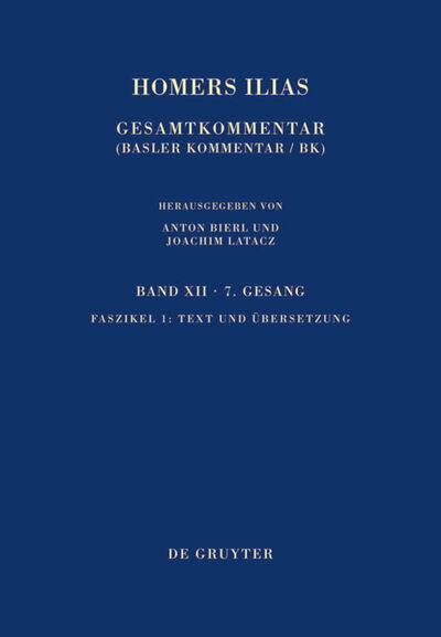 Ilias,7 Gesang. - Homer - Böcker -  - 9783110405736 - 20 april 2020