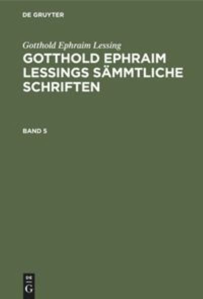 Gotthold Ephraim Lessing - Gotthold Ephraim Lessing - Books - de Gruyter - 9783112328736 - December 31, 1979