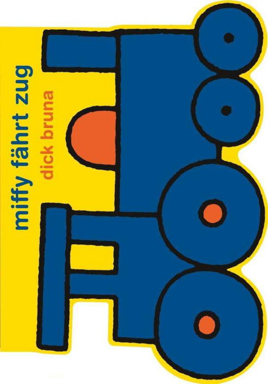 Cover for Bruna · Miffy fährt Zug (Buch) (2021)