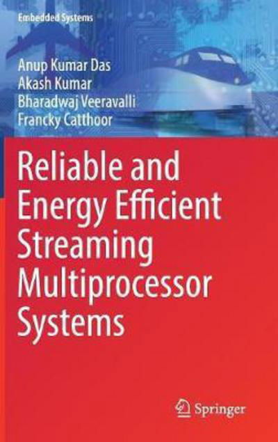 Cover for Das · Reliable and Energy Efficient Streaming Multiprocessor Systems (Buch) [1st ed. 2018 edition] (2018)