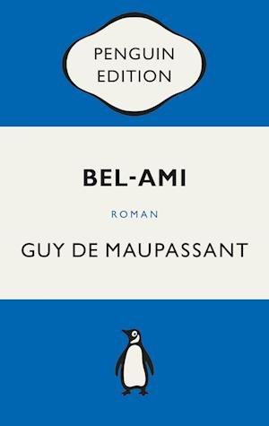 Cover for Guy de Maupassant · Bel-Ami (Book) (2023)