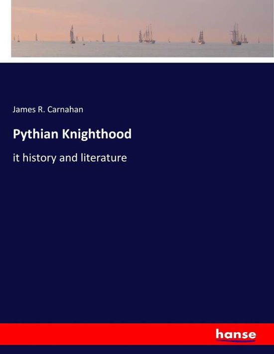 Cover for Carnahan · Pythian Knighthood (Book) (2017)