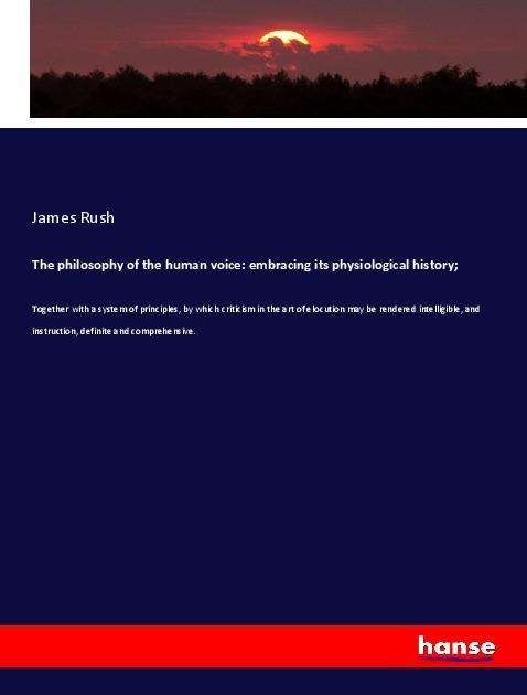 Cover for Rush · The philosophy of the human voice: (Book)