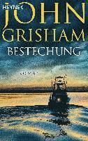 Bestechung - John Grisham - Bøker - Heyne Taschenbuch - 9783453441736 - 11. april 2022