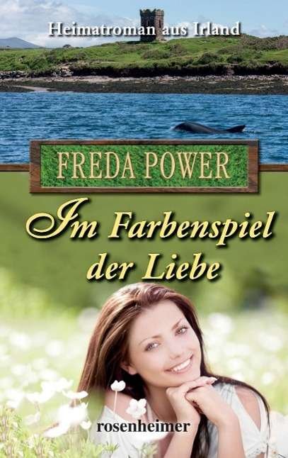 Cover for Power · Power:im Farbenspiel Der Liebe (Bok)