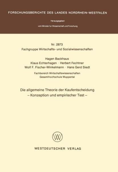 Cover for Hagen Backhaus · Die Allgemeine Theorie Der Kaufentscheidung: Konzeption Und Empirischer Test (Taschenbuch) [1979 edition] (1979)