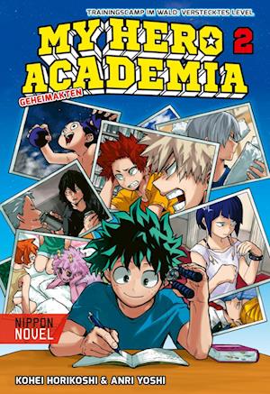 Cover for Anri Yoshi · My Hero Academia Nippon Novel 2: My Hero Academia Novel 2 - Trainingscamp im Wald: Verstecktes Level (Book) (2025)