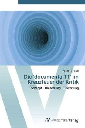 Cover for Hellinger · Die 'documenta 11' im Kreuzfe (Book) (2012)