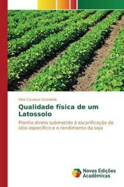 Cover for Cauduro Girardello Vitor · Qualidade Fisica De Um Latossolo (Paperback Book) (2015)