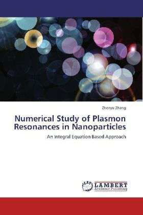 Numerical Study of Plasmon Resona - Zhang - Boeken -  - 9783659119736 - 16 mei 2012