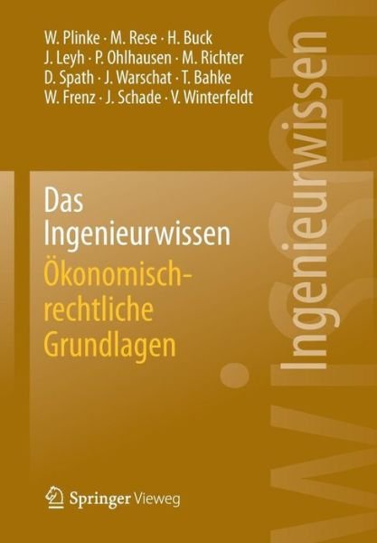 Cover for Wulff Plinke · Das Ingenieurwissen: OEkonomisch-Rechtliche Grundlagen (Paperback Book) [2014 edition] (2014)