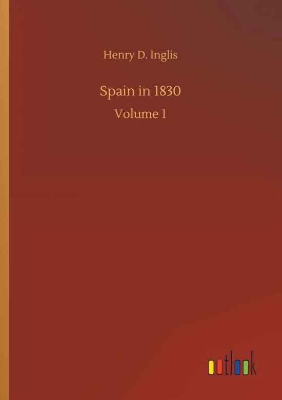 Cover for Inglis · Spain in 1830 (Book) (2018)