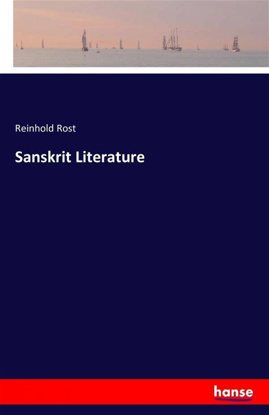 Sanskrit Literature - Rost - Libros -  - 9783741180736 - 29 de junio de 2016