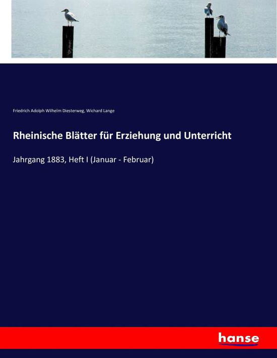 Rheinische Blätter für Erzie - Diesterweg - Książki -  - 9783743438736 - 25 listopada 2016