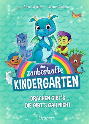 Der zauberhafte Kindergarten 1. Drachen gibt's, die gibt's gar nicht - Anne Scheller - Boeken - Verlag Friedrich Oetinger GmbH - 9783751204736 - 9 augustus 2024