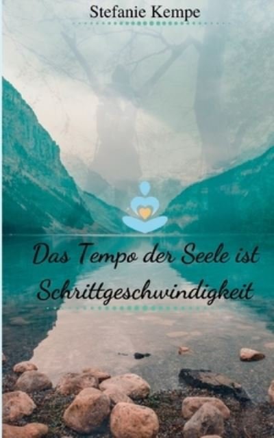 Cover for Kempe · Das Tempo der Seele ist Schrittge (N/A) (2020)