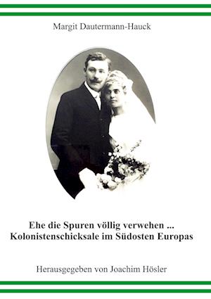 Cover for Margit Dautermann-Hauck · Ehe die Spuren völlig verwehen... (Book) (2025)
