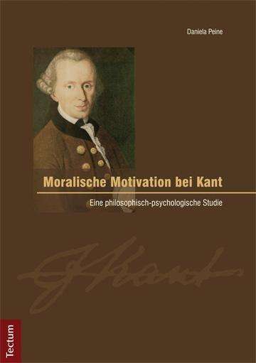 Cover for Peine · Moralische Motivation bei Kant (Book)