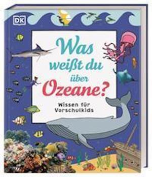 Cover for Birgit Reit · Wissen für Vorschulkids. Was weißt du über Ozeane? (Gebundenes Buch) (2022)