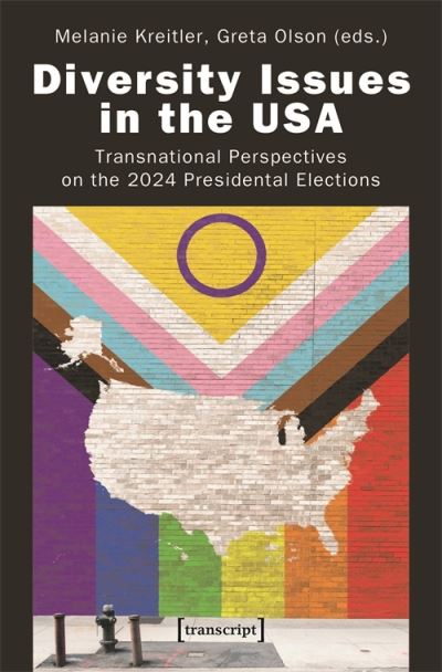 Cover for Diversity Issues in the USA: Transnational Perspectives on the 2024 Presidental Elections (Paperback Book) (2024)