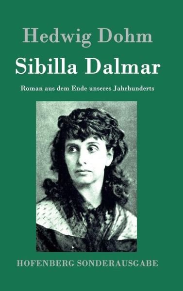 Cover for Hedwig Dohm · Sibilla Dalmar (Hardcover Book) (2015)