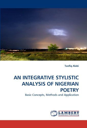 Cover for Taofiq Alabi · An Integrative Stylistic Analysis of Nigerian Poetry: Basic Concepts, Methods and Application (Paperback Bog) (2011)