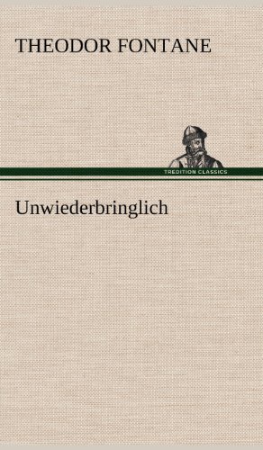 Cover for Theodor Fontane · Unwiederbringlich (Hardcover bog) [German edition] (2012)